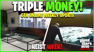 GTA ONLINE WEEKLY UPDATE TRIPLE MONEY amp DISCOUNTS Heist Week [upl. by Stephanus]