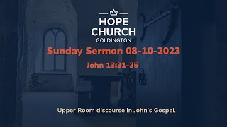 08 10 2023 Sunday Sermon  John 133135 [upl. by Getter]