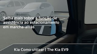 Saiba mais sobre a função de assistência ao estacionamento em marchaatrás｜The Kia EV9 [upl. by Tuhn]