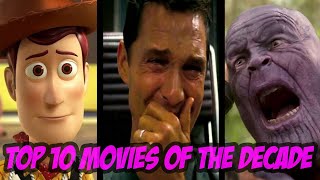 Top 10 Movies of the Decade 20102019 [upl. by Eentirb208]