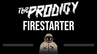 Prodigy • Firestarter CC Upgraded Video 🎤 Karaoke Instrumental Lyrics [upl. by Bourne]