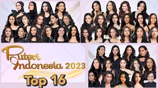 Prediksi Top 16 Puteri Indonesia 2023 Finalis Yang Paling Banyak Diunggulkan [upl. by Adnahs220]