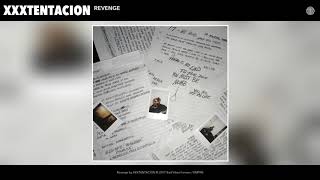 XXXTENTACION  Revenge Audio [upl. by Ynnij]