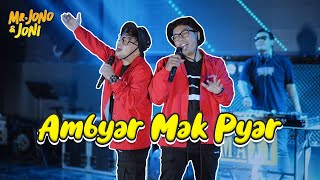 AMBYAR MAK PYAR  JONOJONI OFFICIAL  Mr Jono amp Joni REMIX [upl. by Trellas]