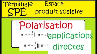 Terminale Spé Maths produit scalaire POLARISATION applications directes [upl. by Ociram758]