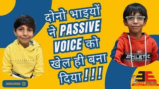 passive voice so easy even for children बना दिया बच्चो ने खेल Passive Voice का [upl. by Ycat]