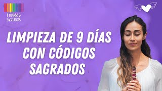 Limpieza energética de 9 días con Códigos Sagrados [upl. by Secundas]