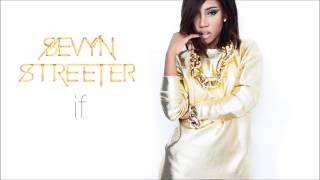 Sevyn Streeter  If [upl. by Farrand]