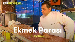 Ekmek Parası 8 Bölüm  Mehmet Şef [upl. by Kinzer]