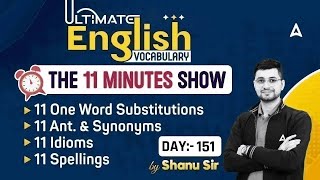 Ultimate Vocabulary for SSC CGL CPO CHSL MTS  The 11 Minute Show by Shanu Sir 151 [upl. by Yeslah]