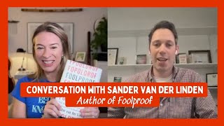 Interview with Foolproof author Dr Sander van der Linden [upl. by Laehcym520]