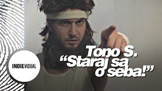 Tono S — Staraj sa o seba [upl. by Werbel]