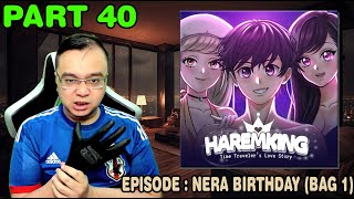 Kode Keras Season 3 Harem King PART 40  EPISODE NERA BIRTHDAY BAG 1 [upl. by Noremak73]