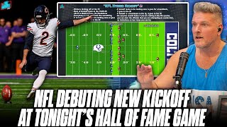 NFLs New Kickoff Will Be Debuted At Hall Of Fame Game amp People Are Worried  Pat McAfee Show [upl. by Strephonn]