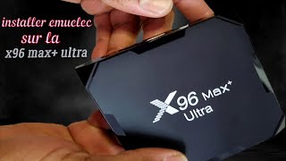 INSTALLER EMUELEC SUR LA BOX X96 MAX PLUS ULTRA [upl. by Ahsina615]