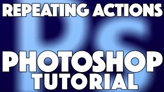 How to Repeat Actions in Photoshop tutorial [upl. by Aitital]