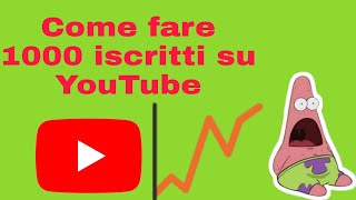 come fare 1000 iscritti su youtube [upl. by Llirpa]