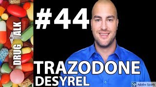 TRAZODONE DESYREL  PHARMACIST REVIEW  44 [upl. by Adran]