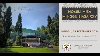 HOMILI MISA MINGGU BIASA XXV  22 September 2024 [upl. by Noyr]