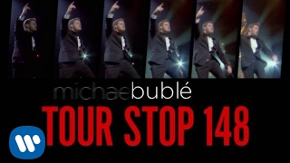 Michael Bublé  Tour Stop 148 Trailer EXTRAS [upl. by Channa]