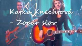 Katka Knechtová Zopár slov 0001 [upl. by Sesmar]