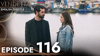 Vendetta  Episode 116 English Subtitled  Kan Cicekleri [upl. by Jo Ann493]