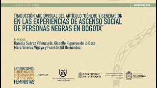 Género y generación en las experiencias de ascenso social de personas negras en Bog Antirracismos [upl. by Asik389]