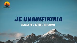 Bahati ft Otile Brown  Je UnanifikiriaOfficial Video Lyrics [upl. by Griffie]