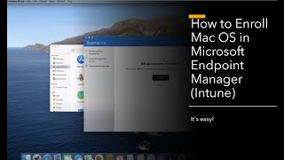 How to Enroll MacOS in Microsoft Endpoint Manager Intune [upl. by Ecirahc]