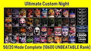 FNaF Ultimate Custom Night  5020 COMPLETE Game Complete 10600 UNBEATABLE Rank [upl. by Aveer]