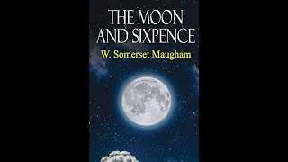 The Moon and Sixpence by W Somerset Maugham  Audiobook [upl. by Alhahs]