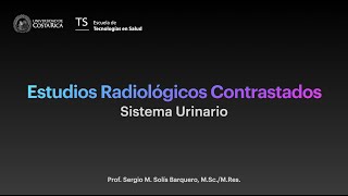 Estudios Radiográficos Contrastados del Sistema Urinario [upl. by Adriaens]