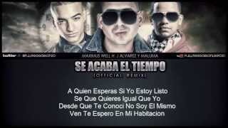 Se Acaba El Tiempo Remix Maximus Wel Ft J Alvarez Y Maluma Video Con Letra ROMANTICA 2013 [upl. by Ylrebmyk]