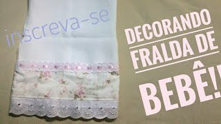 Como decorar fraldas de bebê [upl. by Annaihs272]