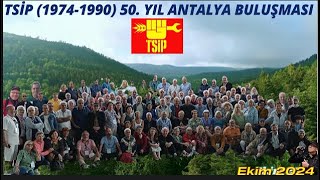 TSİP 19741990 50 YIL BULUŞMASI ANTALYA  PANEL EKİM 2024 [upl. by Shanda]