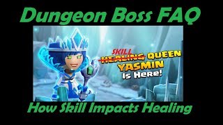 Dungeon Boss FAQ Series  How Skill Affects Healing [upl. by Kare]