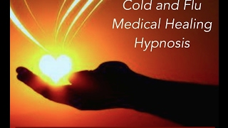 Cold and Flu Healing Hypnosis  Guided Meditation for Illness Recovery [upl. by Aspasia]