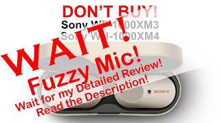 Sony WF1000XM3 Fuzzy Mic Issue Back Again Read the Description Wait for my review [upl. by Garwin]