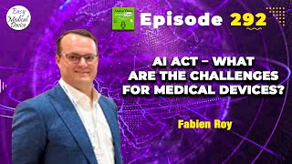 AI Act – What are the challenges for Medical Devices [upl. by Stoecker197]