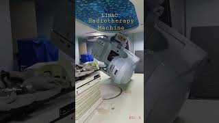 LINAC Machine radiotherapy CancerTreatment [upl. by Sisely573]