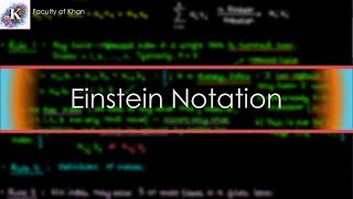 Einstein Summation Convention an Introduction [upl. by Idnaj]