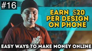 Easy Ways to Make Money Online Episode 16  Make These Designs on Your Phone [upl. by Peace]