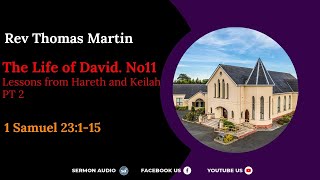 Life Of David Part 12 Rev Thomas Martin [upl. by Kazue328]