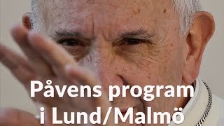 Påven till LundMalmö programmet timme för timme [upl. by Melodee]