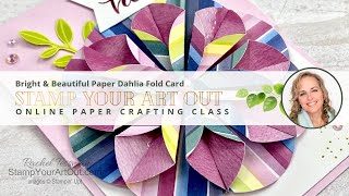 Bright amp Beautiful Paper Dahlia Fold Card [upl. by Hairacaz]