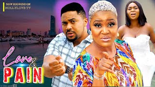 LOVE amp PAIN  MIKE GODSON CHIZZY ALICHI AJANIGO SIMEON 2023 EXCLUSIVE NOLLYWOOD MOVIE [upl. by Annat]