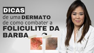 COMO ELIMINAR A FOLICULITE DA BARBA  Dra Juliana Toma [upl. by Nylatsirhc]