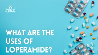 What are the uses of Loperamide [upl. by Jarvis]