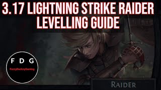 Outdated see 319 levelling guide Lightning Strike Raider Levelling Guide POE 317 [upl. by Gustie]