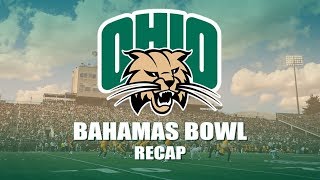 Ohio Football 2017 Bahamas Bowl Recap [upl. by Nnylrac]